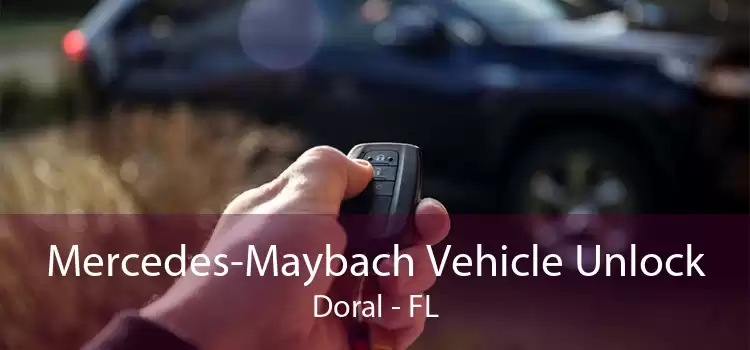 Mercedes-Maybach Vehicle Unlock Doral - FL
