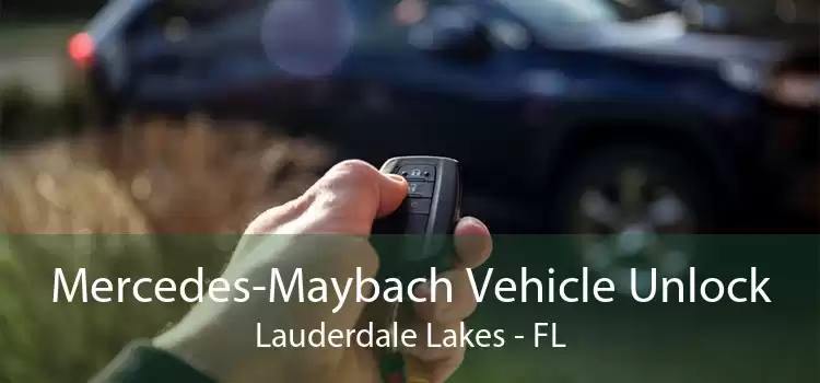 Mercedes-Maybach Vehicle Unlock Lauderdale Lakes - FL