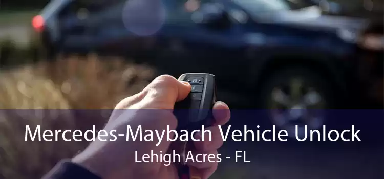 Mercedes-Maybach Vehicle Unlock Lehigh Acres - FL