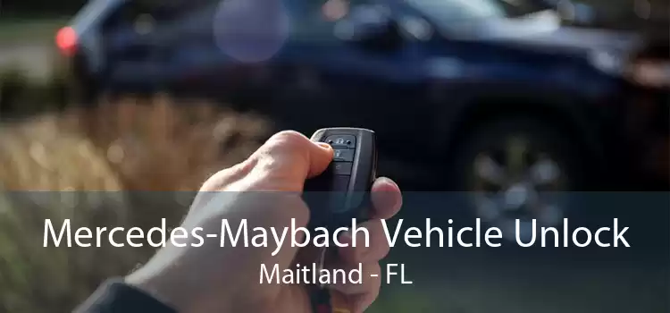 Mercedes-Maybach Vehicle Unlock Maitland - FL