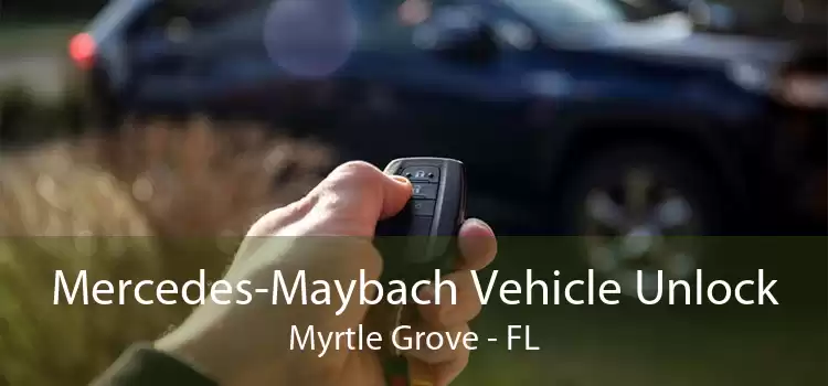 Mercedes-Maybach Vehicle Unlock Myrtle Grove - FL
