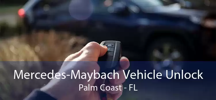 Mercedes-Maybach Vehicle Unlock Palm Coast - FL