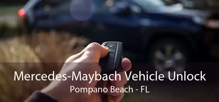 Mercedes-Maybach Vehicle Unlock Pompano Beach - FL