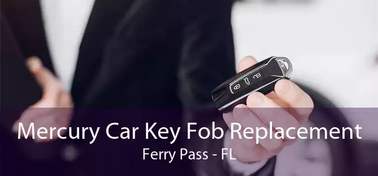 Mercury Car Key Fob Replacement Ferry Pass - FL