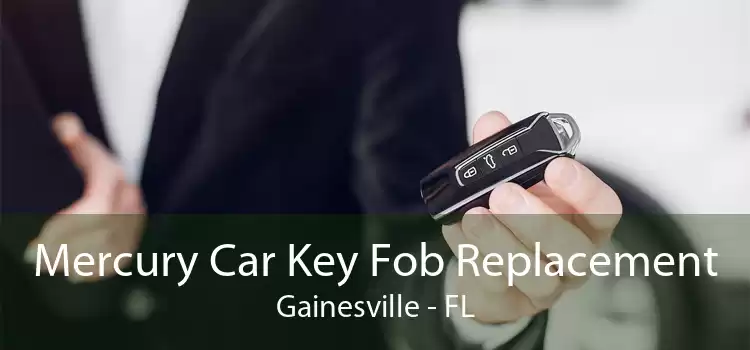 Mercury Car Key Fob Replacement Gainesville - FL
