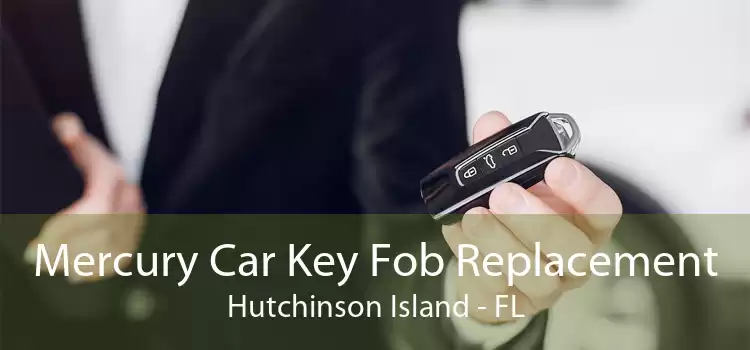 Mercury Car Key Fob Replacement Hutchinson Island - FL