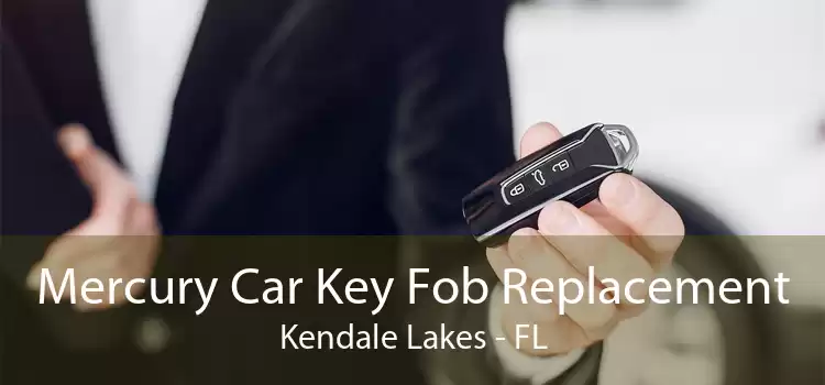 Mercury Car Key Fob Replacement Kendale Lakes - FL