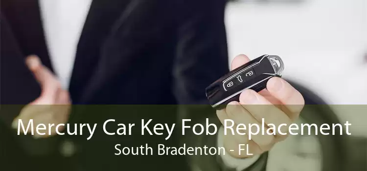 Mercury Car Key Fob Replacement South Bradenton - FL