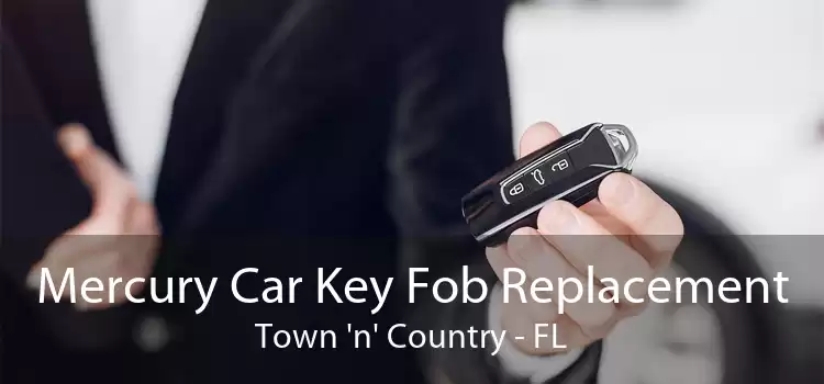 Mercury Car Key Fob Replacement Town 'n' Country - FL