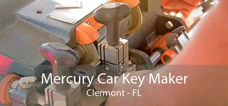 Mercury Car Key Maker Clermont - FL