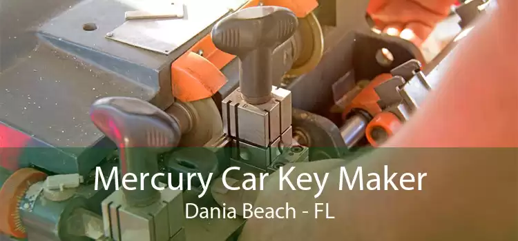 Mercury Car Key Maker Dania Beach - FL