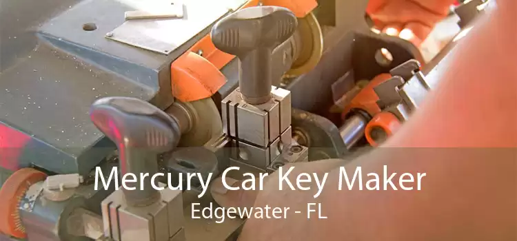 Mercury Car Key Maker Edgewater - FL