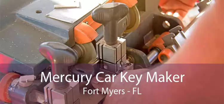 Mercury Car Key Maker Fort Myers - FL