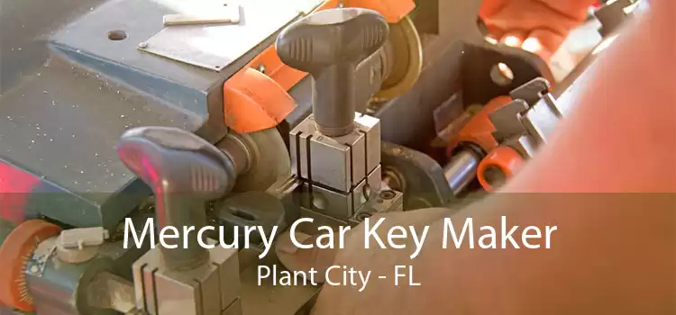 Mercury Car Key Maker Plant City - FL