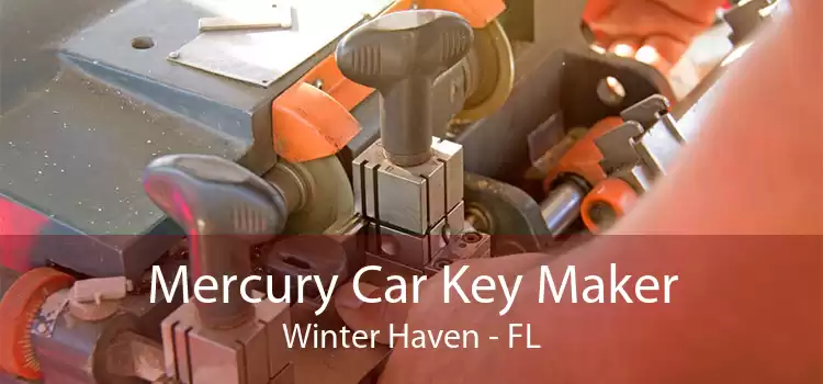Mercury Car Key Maker Winter Haven - FL