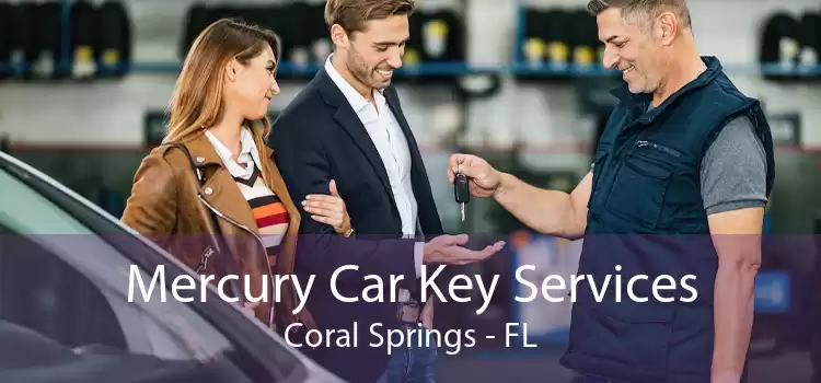 Mercury Car Key Services Coral Springs - FL