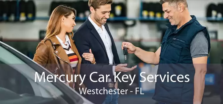 Mercury Car Key Services Westchester - FL