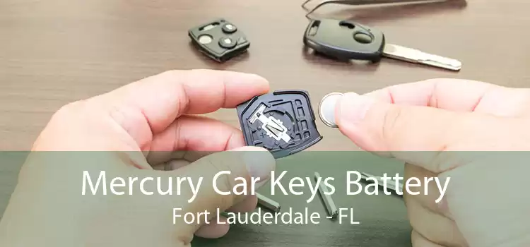 Mercury Car Keys Battery Fort Lauderdale - FL