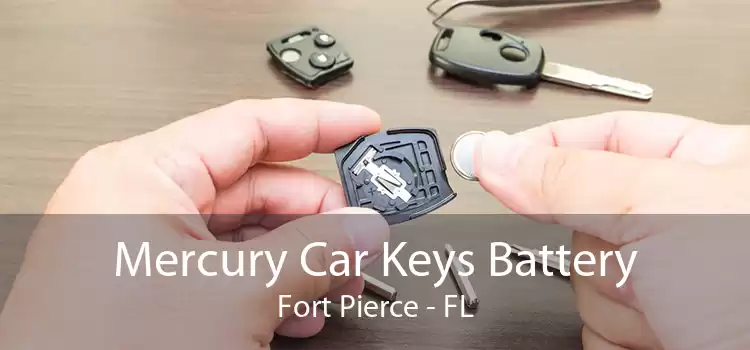 Mercury Car Keys Battery Fort Pierce - FL
