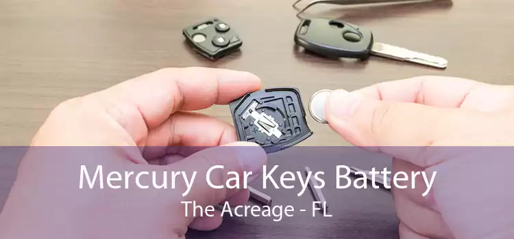 Mercury Car Keys Battery The Acreage - FL