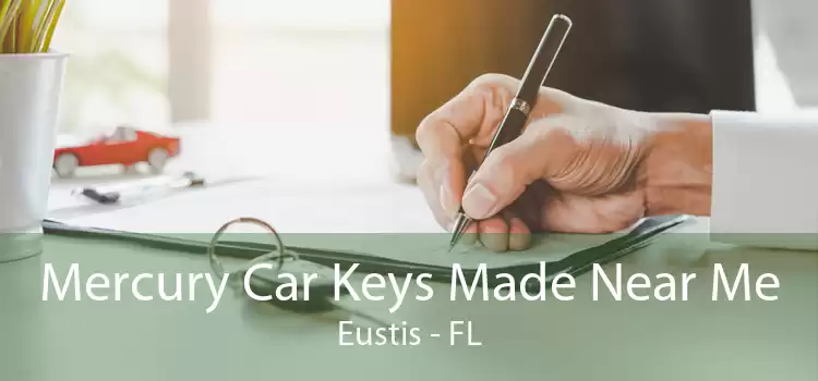 Mercury Car Keys Made Near Me Eustis - FL
