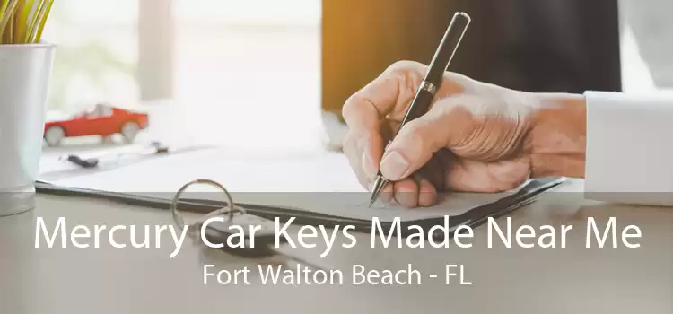 Mercury Car Keys Made Near Me Fort Walton Beach - FL