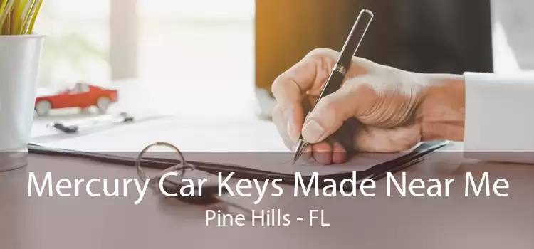 Mercury Car Keys Made Near Me Pine Hills - FL