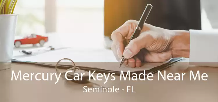 Mercury Car Keys Made Near Me Seminole - FL