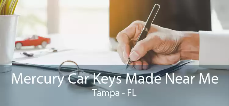 Mercury Car Keys Made Near Me Tampa - FL