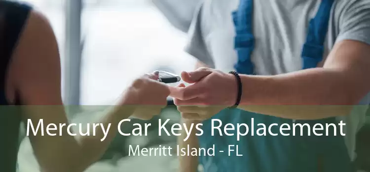 Mercury Car Keys Replacement Merritt Island - FL