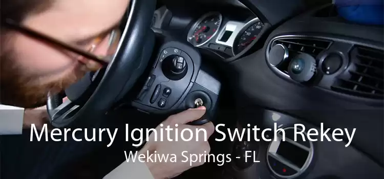 Mercury Ignition Switch Rekey Wekiwa Springs - FL