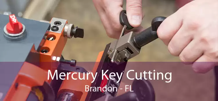 Mercury Key Cutting Brandon - FL