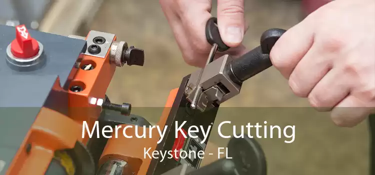 Mercury Key Cutting Keystone - FL
