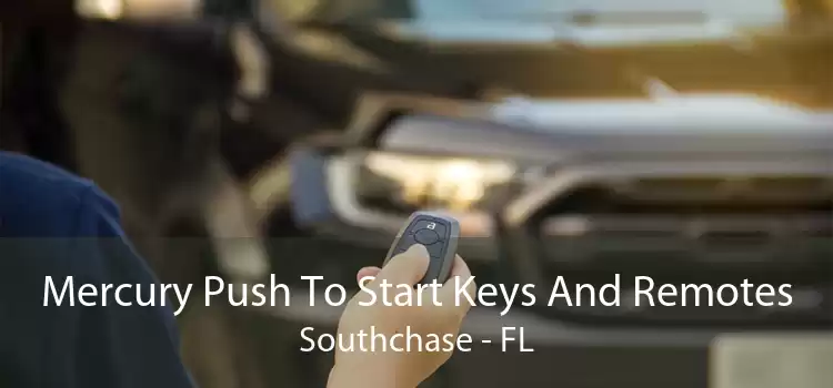 Mercury Push To Start Keys And Remotes Southchase - FL