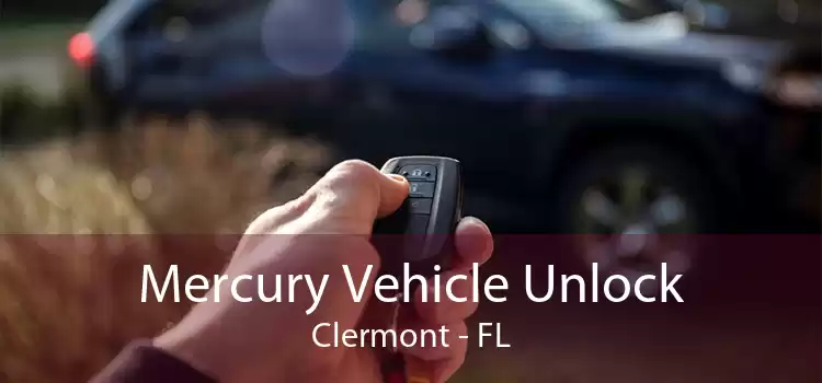 Mercury Vehicle Unlock Clermont - FL