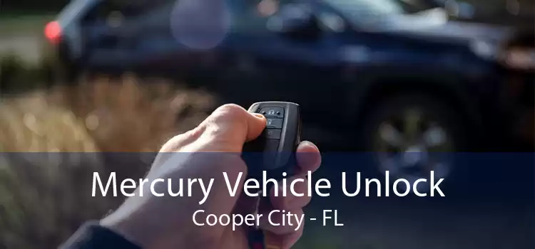 Mercury Vehicle Unlock Cooper City - FL