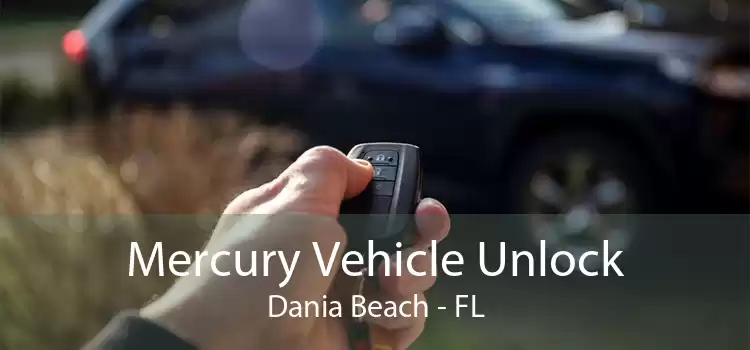 Mercury Vehicle Unlock Dania Beach - FL