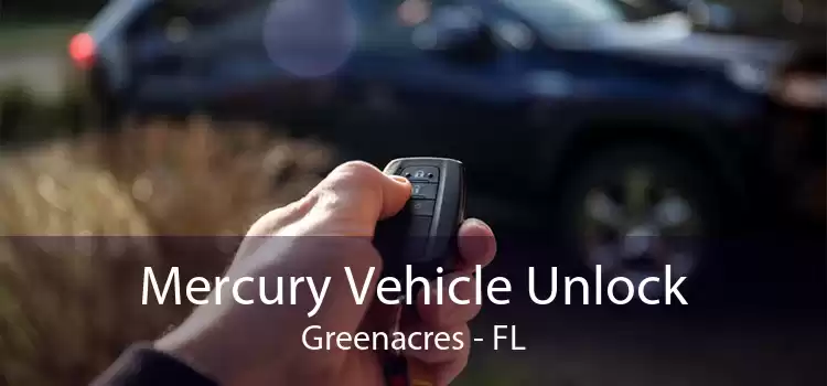 Mercury Vehicle Unlock Greenacres - FL