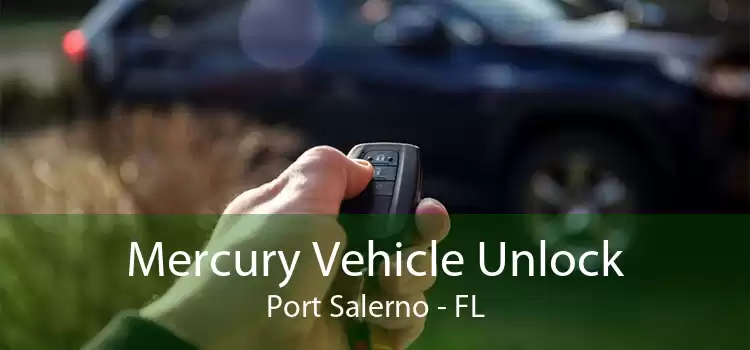 Mercury Vehicle Unlock Port Salerno - FL