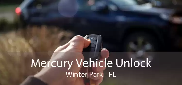 Mercury Vehicle Unlock Winter Park - FL