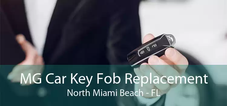 MG Car Key Fob Replacement North Miami Beach - FL