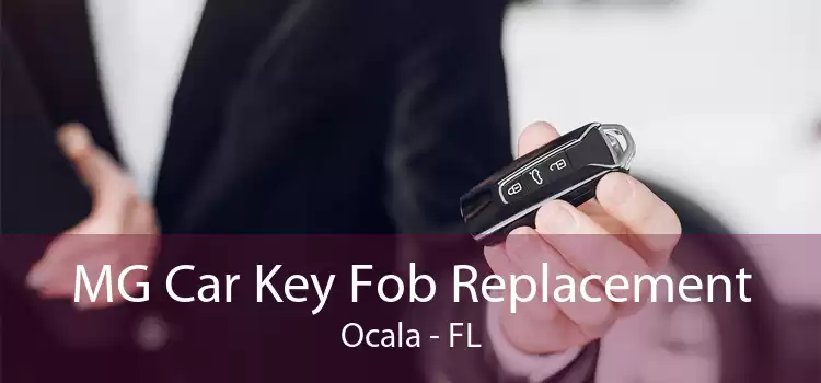 MG Car Key Fob Replacement Ocala - FL