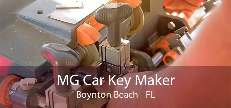 MG Car Key Maker Boynton Beach - FL