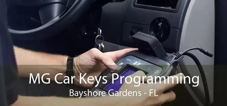 MG Car Keys Programming Bayshore Gardens - FL