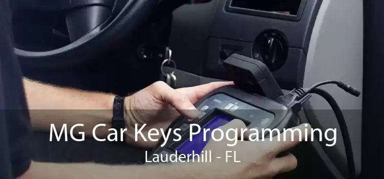 MG Car Keys Programming Lauderhill - FL