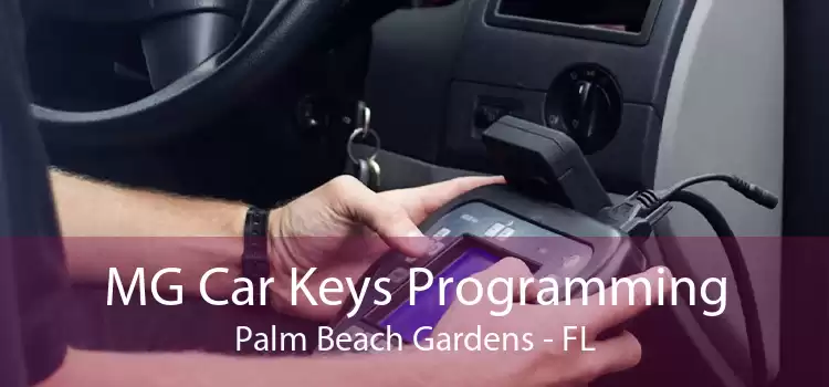 MG Car Keys Programming Palm Beach Gardens - FL