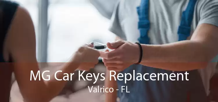 MG Car Keys Replacement Valrico - FL