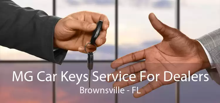 MG Car Keys Service For Dealers Brownsville - FL