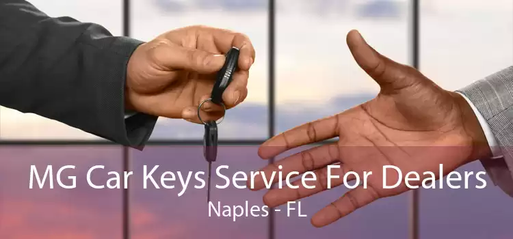 MG Car Keys Service For Dealers Naples - FL