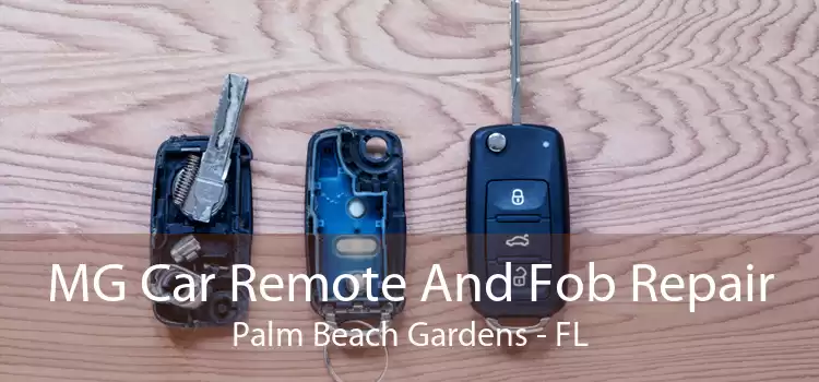 MG Car Remote And Fob Repair Palm Beach Gardens - FL